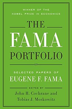 The Fama Portfolio: Selected Papers of Eugene F. Fama (Emersion: Emergent Village resources for communities of faith)