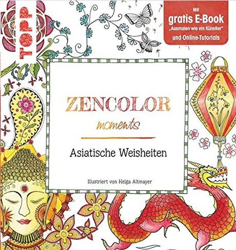 Zencolor moments Asiatische Weisheiten