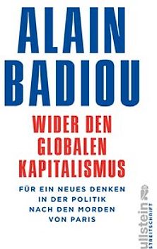 Wider den globalen Kapitalismus. Für ein neues Denken in der Politik nach den Morden von Paris