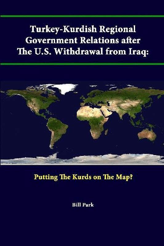 Turkey-Kurdish Regional Government Relations After The U.S. Withdrawal From Iraq