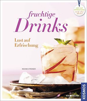 Fruchtige Drinks