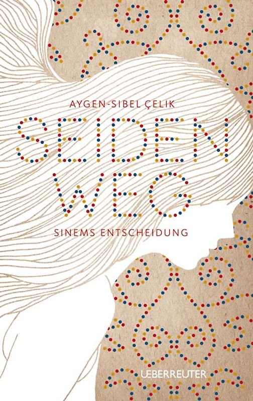 Seidenweg - Sinems Entscheidung