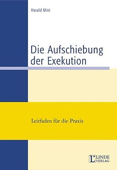 Die Aufschiebung der Exekution