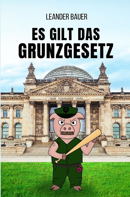 Es gilt das Grunzgesetz