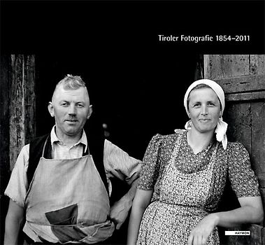 Tiroler Fotografie 1854–2011