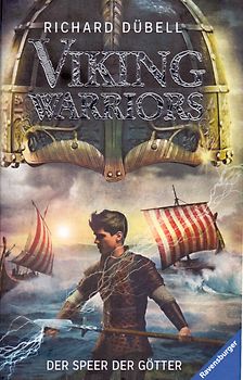 Viking Warriors, Band 1: Der Speer der Götter