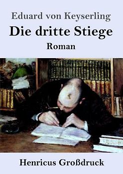Die dritte Stiege (Großdruck): Roman