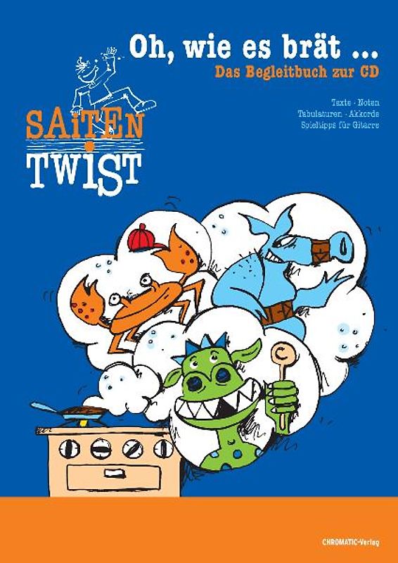 "Oh, wie es brät..."