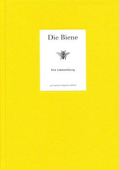 Die Biene - Eine Liebeserklärung
