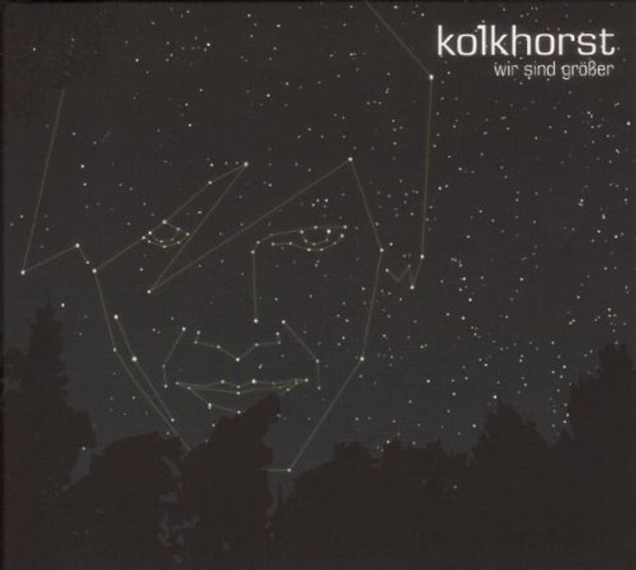 Kolkhorst - Wir Sind Größer