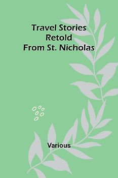 Travel Stories Retold from St. Nicholas