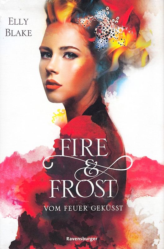 Fire & Frost, Band 2: Vom Feuer geküsst