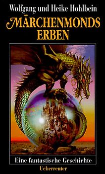 Märchenmonds Erben. Eine fantastische Geschichte