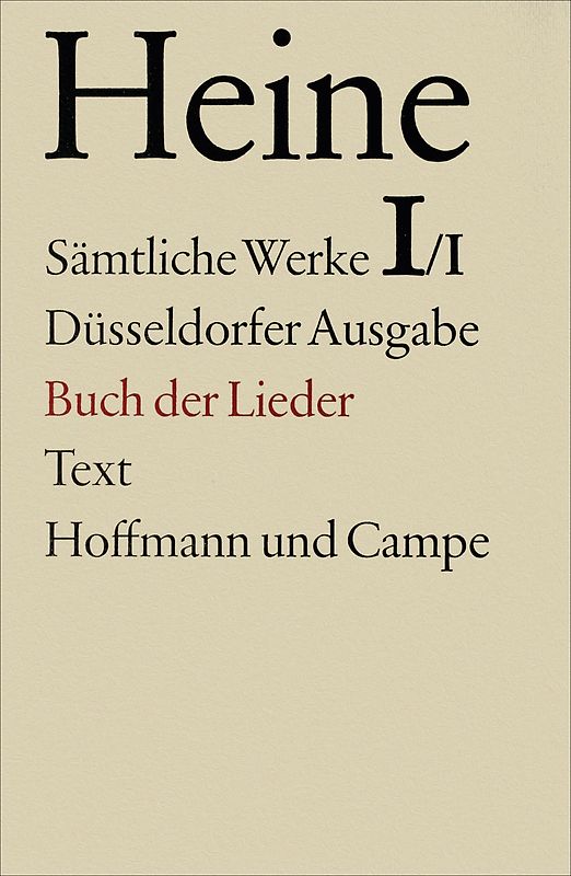 Sämtliche Werke. Historisch-kritische Gesamtausgabe der Werke. Düsseldorfer Ausgabe / Buch der Lieder