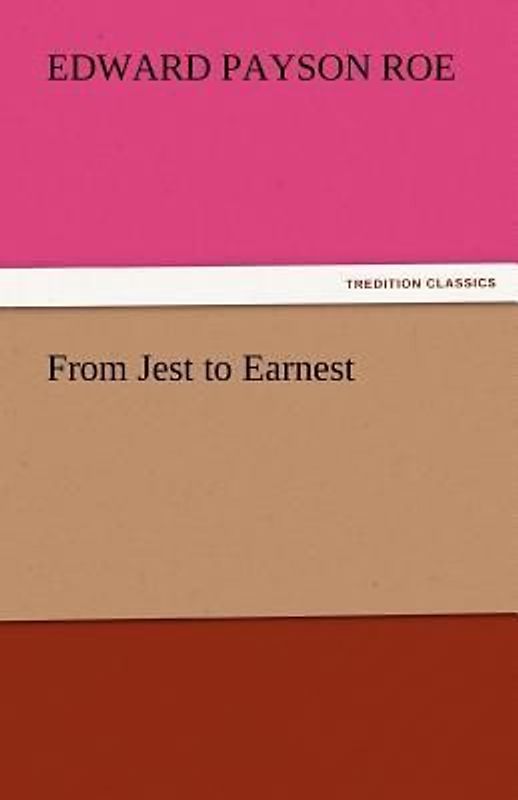 From Jest to Earnest
