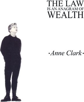 Clark,Anne - The Law Is An Anagram Of Wealth (Digipak)