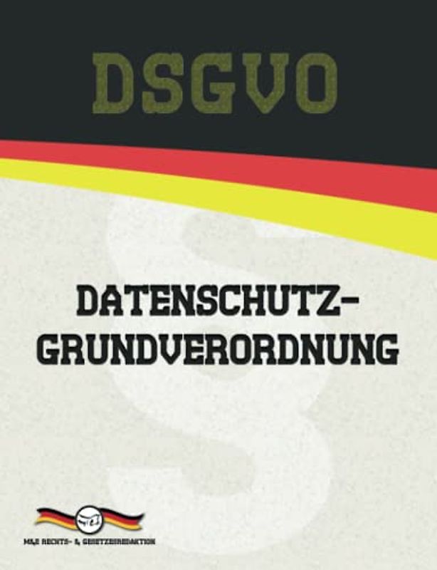 DSGVO – Datenschutz-Grundverordnung (Aktuelle Gesetze 2021)