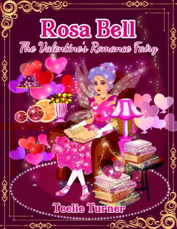 Rosa Bell: The Valentine's Romance Fairy