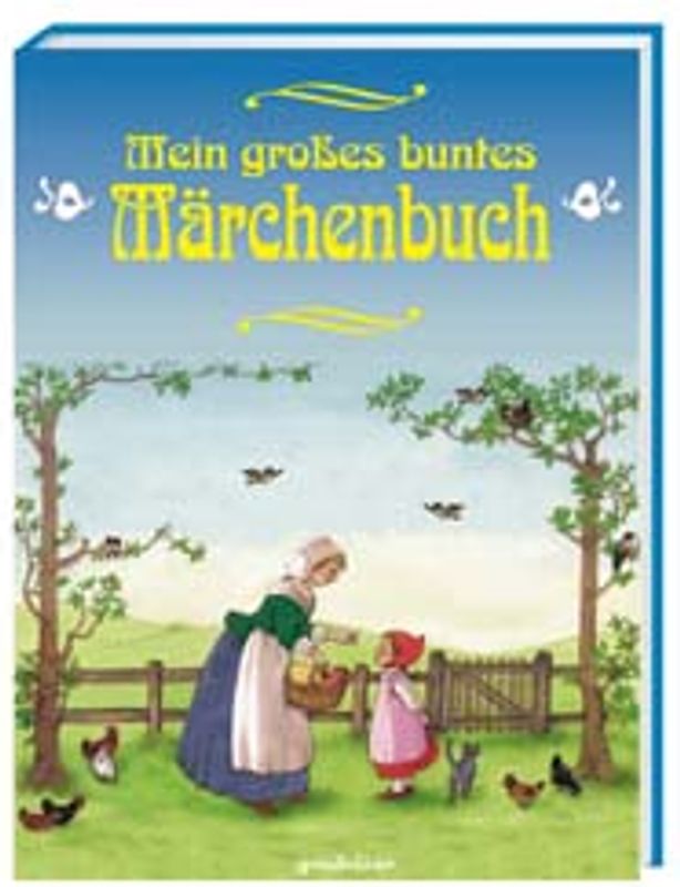 Mein großes buntes Märchenbuch