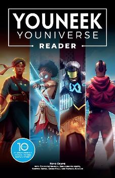 The Youneek Youniverse Reader: 10 Years of Award-Winning African-Inspired Fantasy Stories