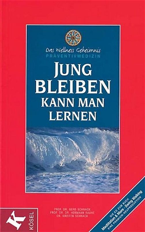 Jung bleiben kann man lernen. Ein Buch, das Hoffnung und Gesundheit durch Vorbeugung, Motivation und Freude vermittelt