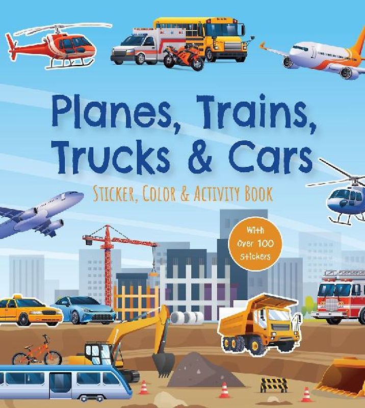 Planes, Trains, Trucks & Cars Sticker, Color & Activity Book