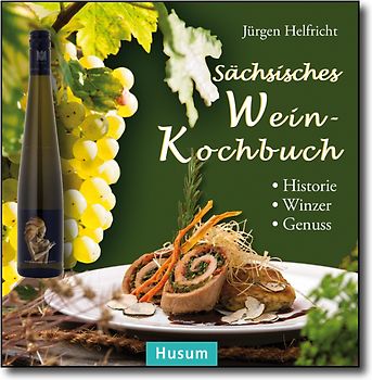 Sächsisches Wein-Kochbuch