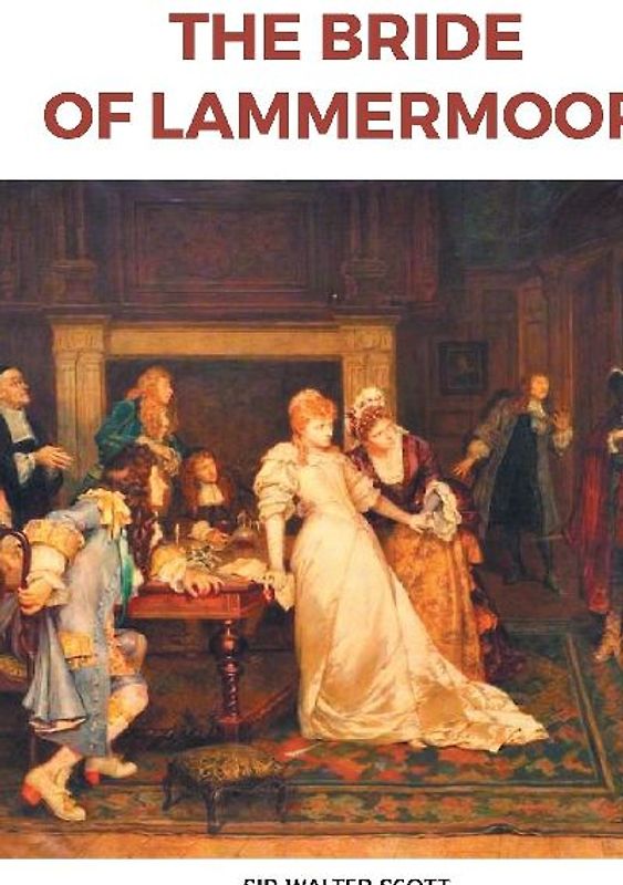 THE BRIDE OF LAMMERMOOR