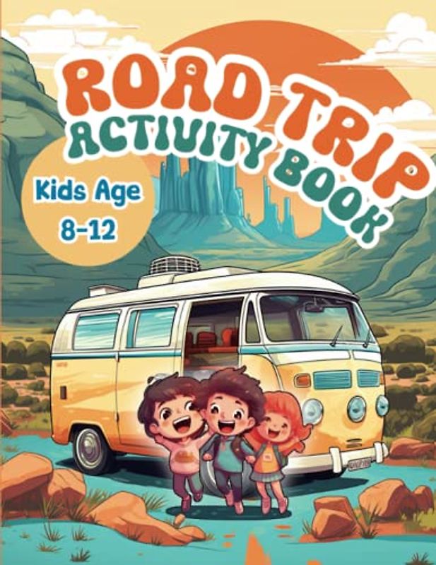 Road Trip Activity Book: Games and Puzzles for Kids Ages 8-12