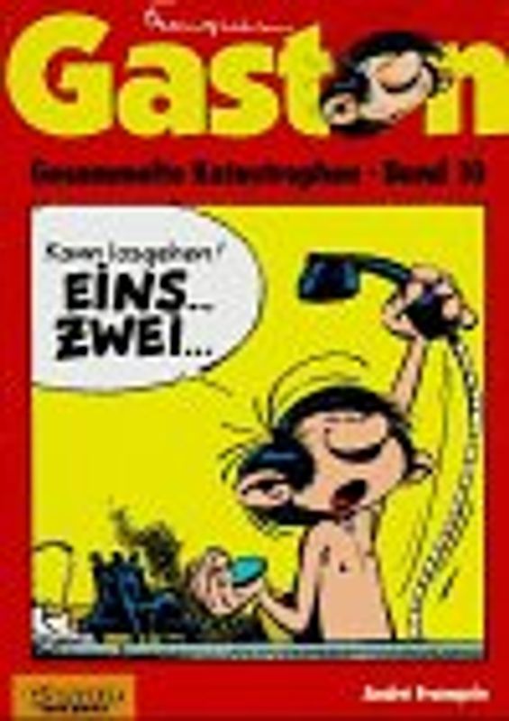 Gaston. Gesammelte Katastrophen