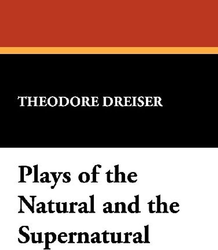 Plays of the Natural and the Supernatural