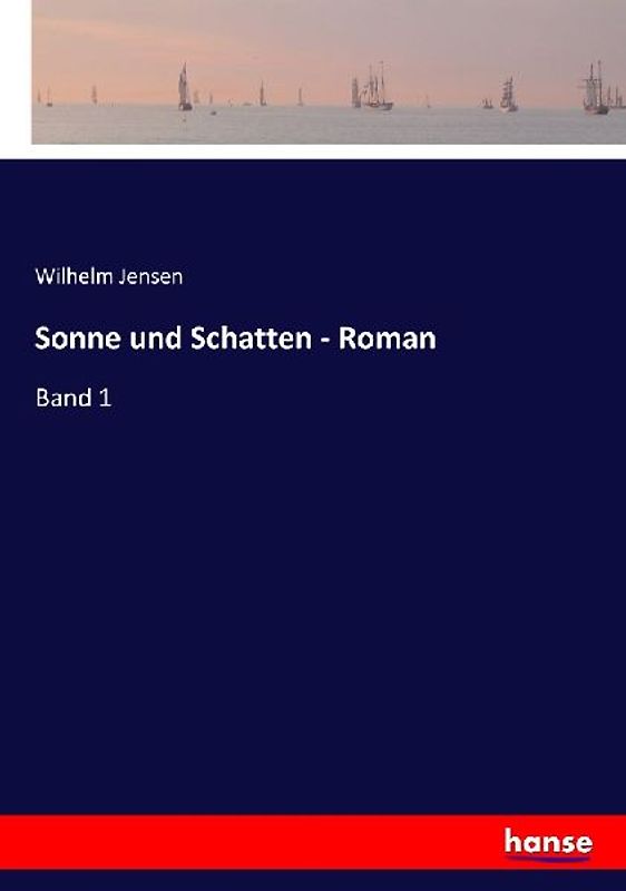 Sonne und Schatten - Roman