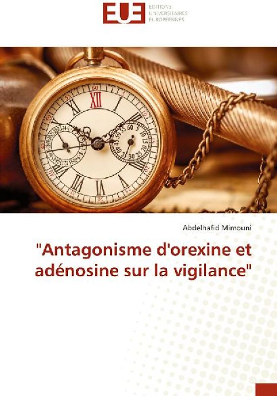 "Antagonisme d'orexine et adénosine sur la vigilance"