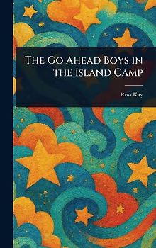 The Go Ahead Boys in the Island Camp