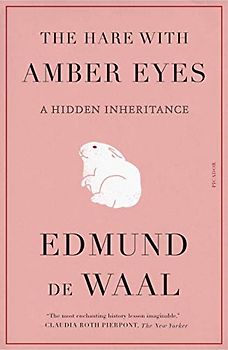 The Hare with Amber Eyes: A Hidden Inheritance