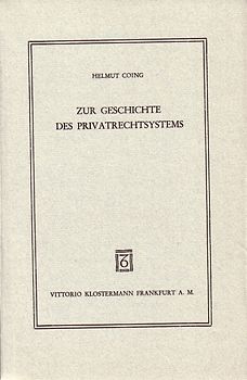 Zur Geschichte des Privatrechtssystems