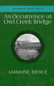 An Occurrence at Owl Creek Bridge