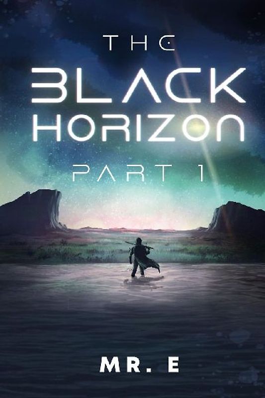 The Black Horizon Part 1