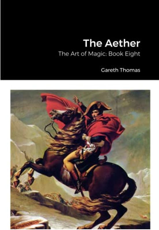 The Art of Magic: Book Eight: The Aether