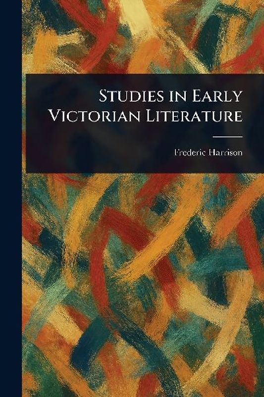 Studies in Early Victorian Literature