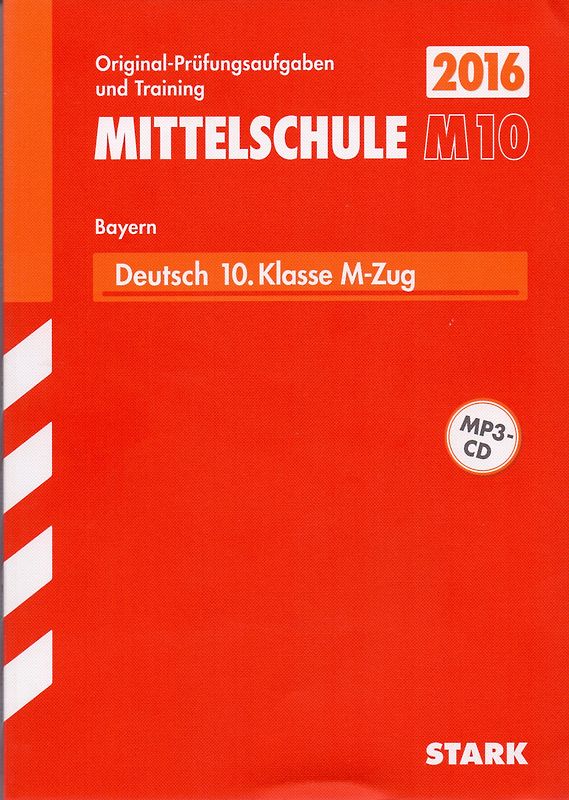 Abschlussprüfung Mittelschule M10 Bayern - Deutsch