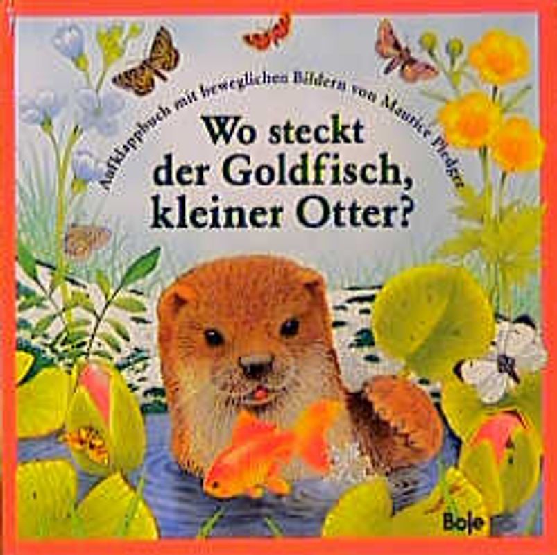 Wo steckt der Goldfisch, kleiner Otter?