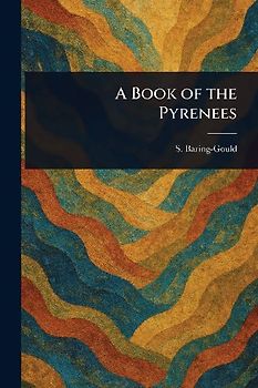 A Book of the Pyrenees