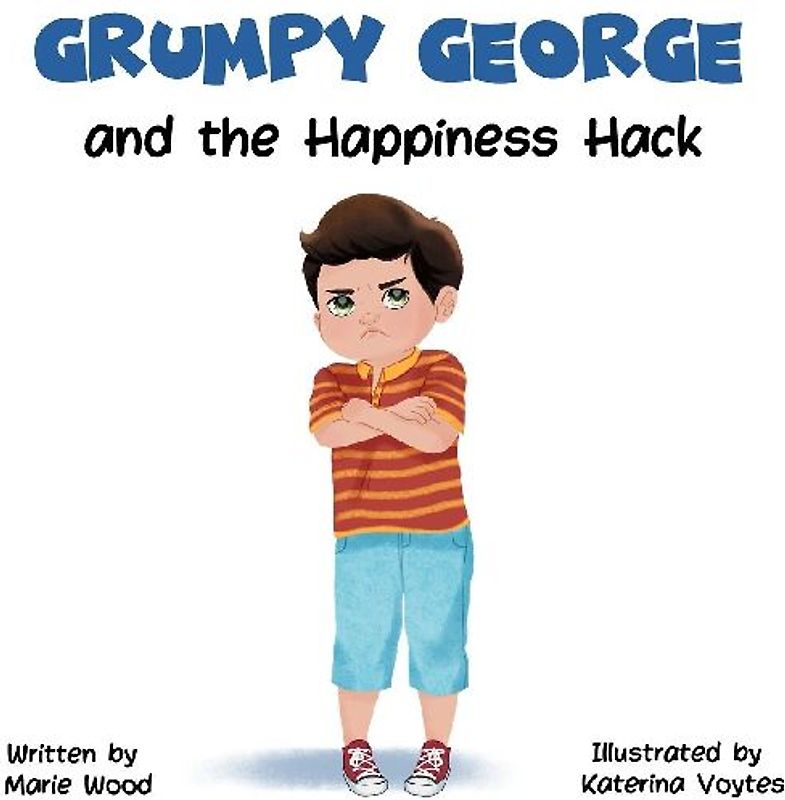 Grumpy George and the Happiness Hack
