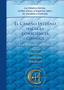 El Camino Interno hacia la consciencia cósmica. Edición completa