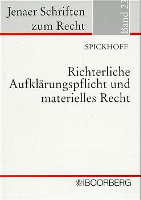 Richterliche Aufklärungspflicht und materielles Recht