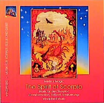 The Spirit of Scorpio /Musik für den Skorpion. Transformation, Tatkraft, Erneuerung (Artikelnummer 41032)