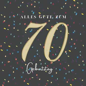 Gästebuch 70 Geburtstag: Buch zum Eintragen für Glückwünsche und die schönsten Fotos der Gäste I Geschenk für Frau oder Mann I Geschenkidee 70. Geburtstag