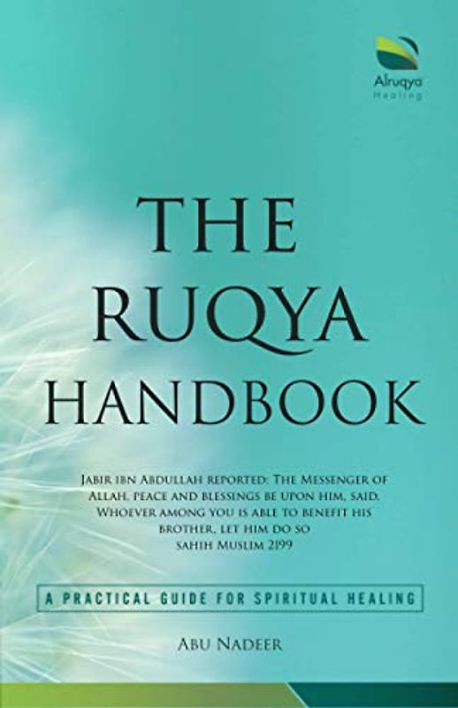 The Ruqya Handbook: A Practical Guide For Spiritual Healing