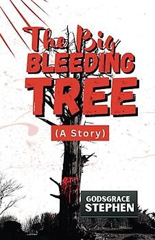 The Big Bleeding Tree